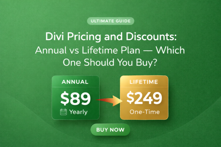 Divi Pricing and Discounts Annual vs Lifetime Plan — Which One Should You Buy